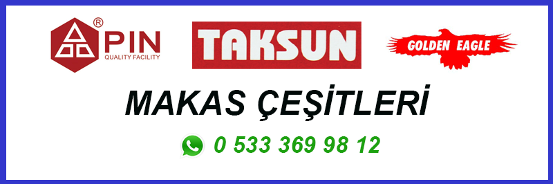 MAKAS ÇEŞİTLERİ